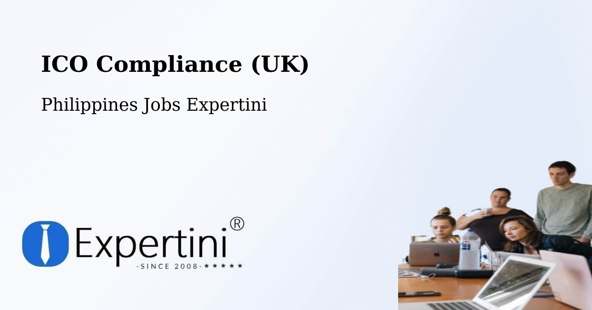 ICO Compliance (UK) - Philippines Jobs Expertini